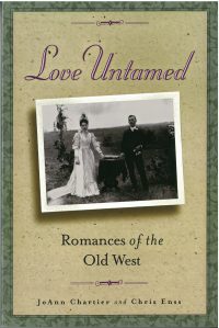 Love Untamed: Romances of the Old West, by JoAnn Chartier and Chris Enss