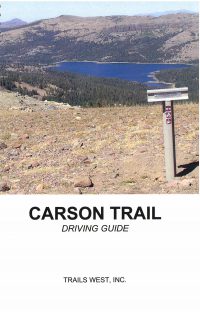 Carson Trail Driving Guide, by Trails West, Inc.