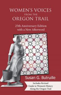 cover Women's Voices from the Oregon Trail by Susan G. Butruille